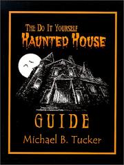 The Do It Yourself Haunted House Guide by Michael Tucker