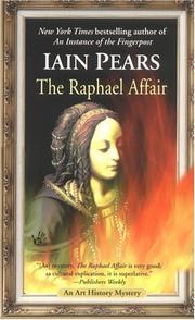 Cover of: The Raphael affair by Iain Pears