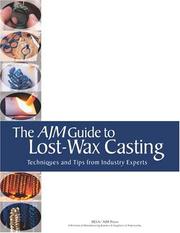 Cover of: The AJM Guide to Lost-Wax Casting