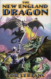 Cover of: The New England Dragon by Lou LeBlanc