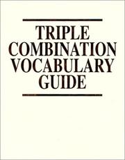 Cover of: Triple Combination Vocabulary Guide by Blair Tolman, Greg Wright