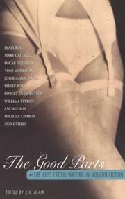 Cover of: The good parts: the best erotic writing in modern fiction