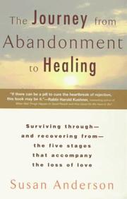 Cover of: The Journey from Abandonment to Healing: Turn the End of a Relationship into the Beginning of a New Life