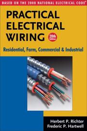 Practical electrical wiring by H. P. Richter, Herbert P. Richter, F. P. Hartwell