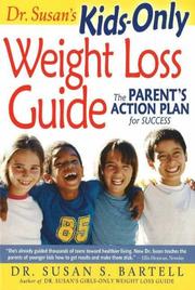 Cover of: Dr. Susan's Kids-Only Weight Loss Guide: The Parent's Action Plan for Success