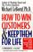Cover of: How to win customers and keep them for life