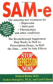 Cover of: Stop Depression Now: SAM-e: The Breakthrough Supplement that Works as Well as Prescription Drugs