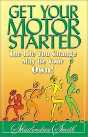 Cover of: Get Your Motor Started | Shailendria Smith