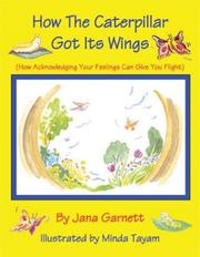 Cover of: How the Caterpillar Got its Wings