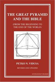 The Great Pyramid and the Bible by Petko Nikolic Vidusa