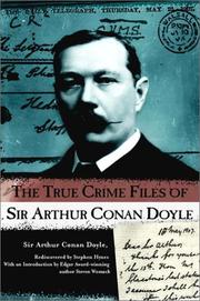 Cover of: The true crime files of Sir Arthur Conan Doyle