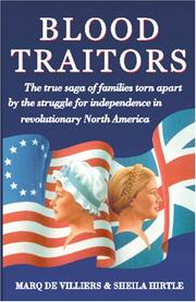 Cover of: Blood Traitors: The True Saga of Families Torn Apart by the Struggle for Independence in Revolutionary America