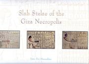 Cover of: Slab Stelae of the Giza Necropolis (Publications of the Pennsylvania-Yale Expedition to Egypt, 7)