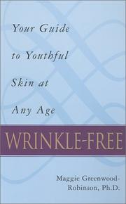Cover of: Wrinkle-free: your guide to youthful skin at any age