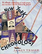 Cover of: The New York chronology: the ultimate compendium of events, people, and anecdotes from the Dutch to the present