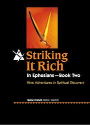 Cover of: Striking It Rich in Ephesians Book 2 | Dr Gene French