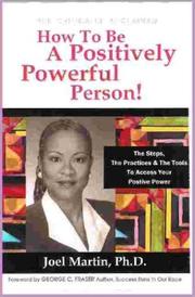 Cover of: How to Be a Positively Powerful Person!