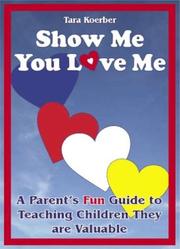 Cover of: Show Me You Love Me