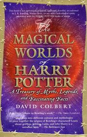 The magical worlds of Harry Potter by David Colbert