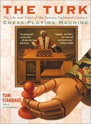 Cover of: The Turk: The Life and Times of the Famous Eighteenth-Century Chess-Playing Machine
