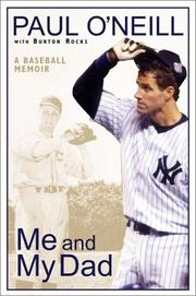 Cover of: Me and My Dad: A Baseball Memoir