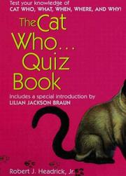 The Cat Who... Quizbook by Robert J. Headrick