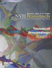 Cover of: Technical Proceedings of the 2006 NSTI Nanotechnology Conference and Trade Show, Volume 1 (NSTI Nanotech: Technical Proceedings)