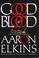 Cover of: Good blood