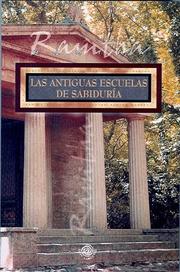 Cover of: Las antiguas escuelas de sabiduria