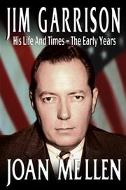 Cover of: Jim Garrison: His Life and Times, The Early Years