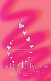 Cover of: More Lipstick Chronicles: Emily Carmichael, Vivian Leiber, Kathryn Shay