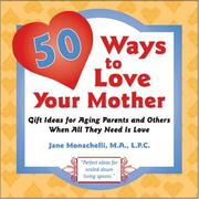 50 Ways To Love Your Mother by Jane Monachelli