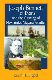 Cover of: Joseph Bennett of Evans and the Growing of New York's Niagara Frontier