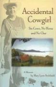 Cover of: Accidental Cowgirl by Mary Lynn Archibald