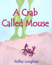 Cover of: A Crab Called Mouse | Kelly Loughran