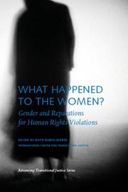 Cover of: What Happened to the Women: Gender and Reparations for Human Rights Violations