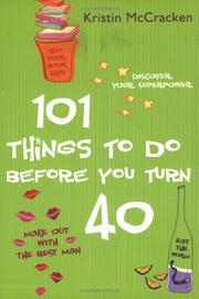 Cover of: 101 Things to do Before You Turn 40