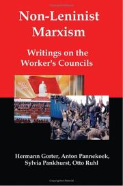 Cover of: Non-Leninist Marxism: Writings on the Worker’s Councils