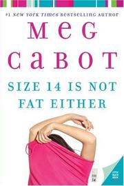 Size 14 Is Not Fat Either by Meg Cabot