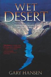 Wet Desert, a Novel by Gary Hansen