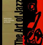 Cover of: The Art of Jazz: Monterey Jazz Festival 50 Years