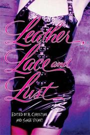 Cover of: Leather, lace and lust: putting it on to get off