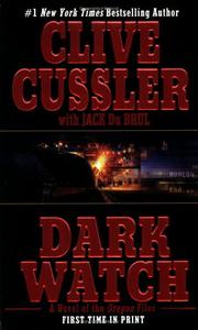 Dark watch by Clive Cussler, Jack Du Brul