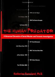 Cover of: The Human Predator: A Historical Chronicle of Serial Murder and Forensic Investigation