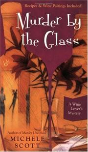 Cover of: Murder By the Glass: A Wine Lover's Mystery