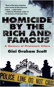 Homicide by the Rich and Famous by Gini Graham Scott