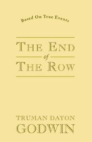 Cover of: The End of the Row | Truman Dayon Godwin