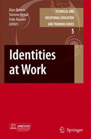 Cover of: Identities at Work (Technical and Vocational Education and Training: Issues, Concerns and Prospects)