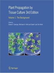 Plant Propagation by Tissue Culture by Edwin F. George