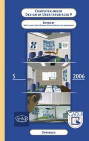 Cover of: Computer-Aided Design of User Interfaces V: Proceedings of the Sixth International Conference on Computer-Aided Design of User Interfaces CADUI '06 (6-8 June 2006, Bucharest, Romania)